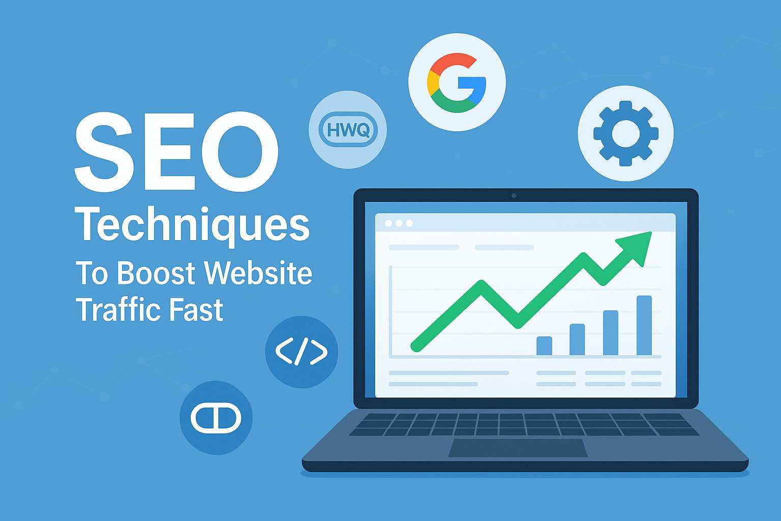 SEO Techniques to Boost Website Traffic Fast and Effectively